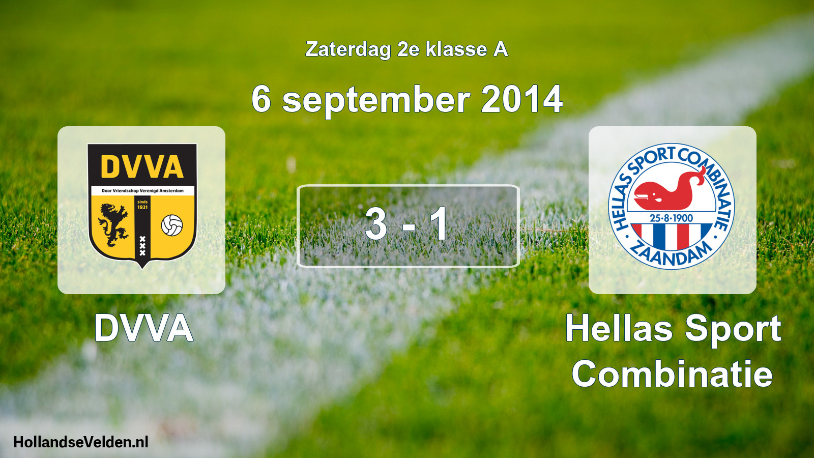 Total number of matches played: DVVA - Hellas Sport Combinatie 3 - 1 (6 September 2014)