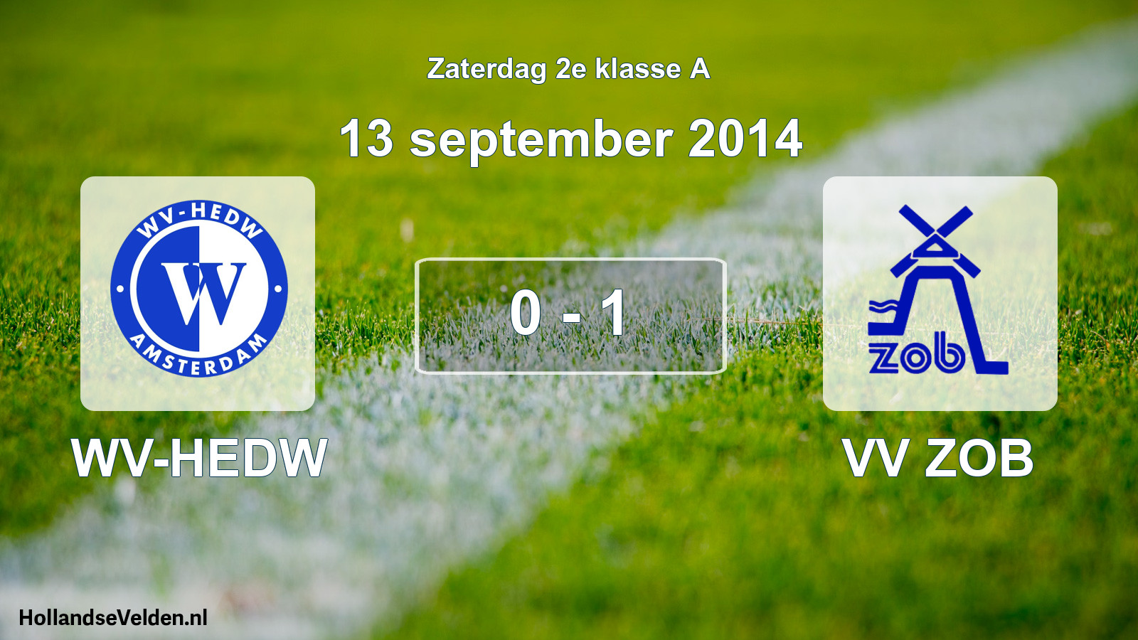 Total number of matches played: WV-HEDW - VV ZOB 0 - 1 (13 September 2014)