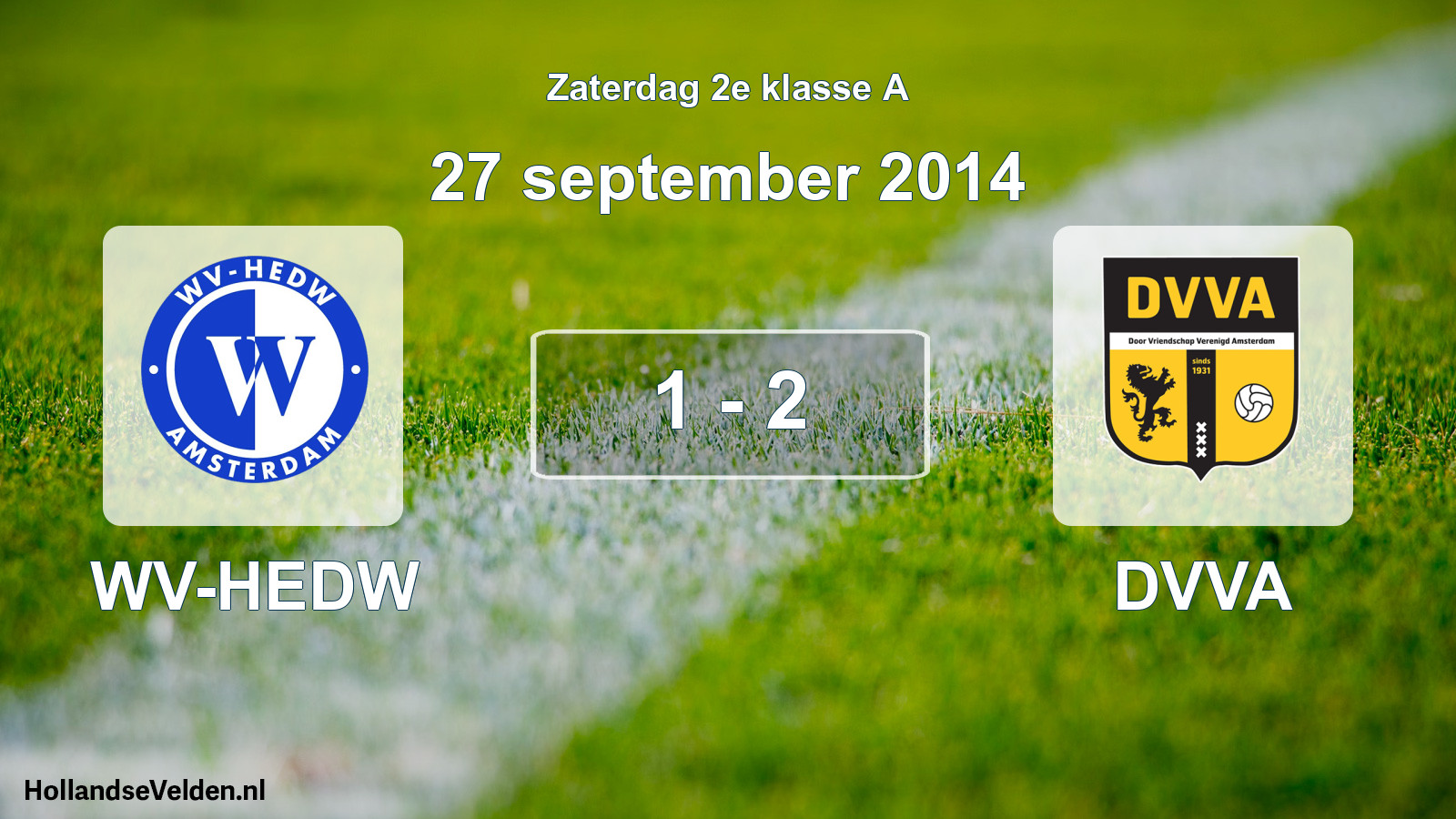 Total number of matches played: WV-HEDW - DVVA 1 - 2 (27 September 2014)