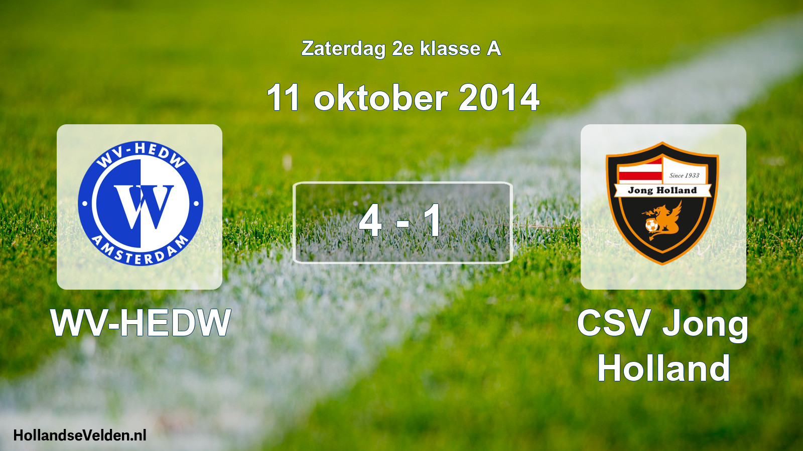 Total number of matches played: WV-HEDW - CSV Jong Holland 4 - 1 (11 October 2014)