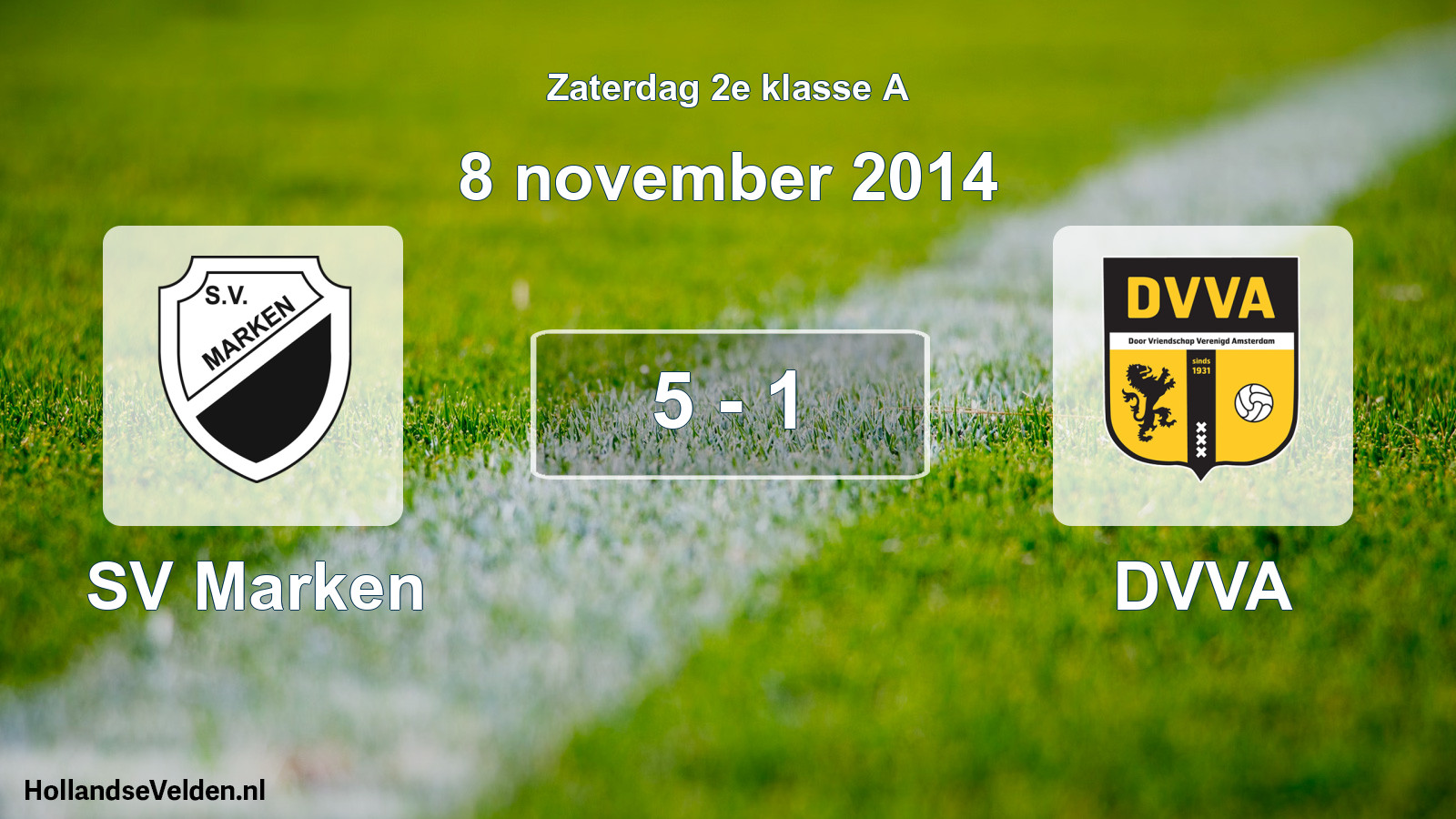 Total number of matches played: SV Marken - DVVA 5 - 1 (8 November 2014)