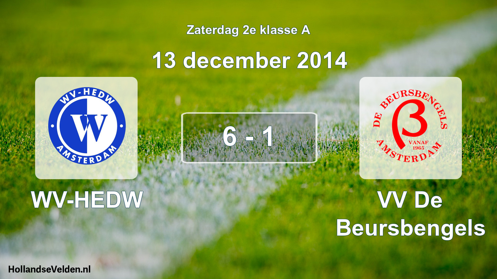 Total number of matches played: WV-HEDW - VV De Beursbengels 6 - 1 (13 December 2014)