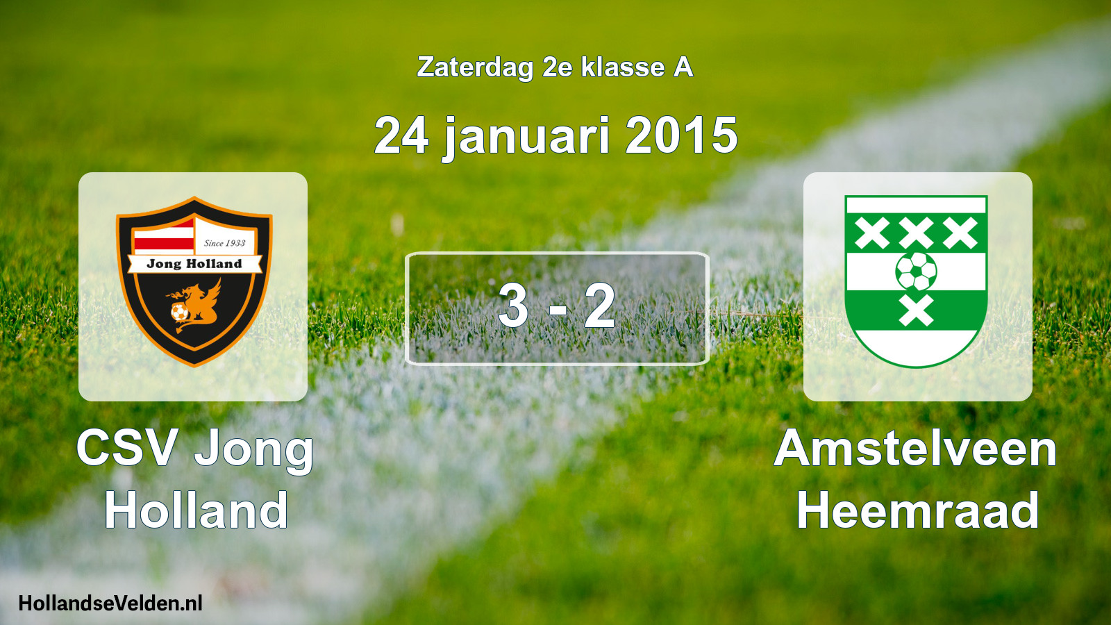 Total number of matches played: CSV Jong Holland - Amstelveen Heemraad 3 - 2 (24 January 2015)