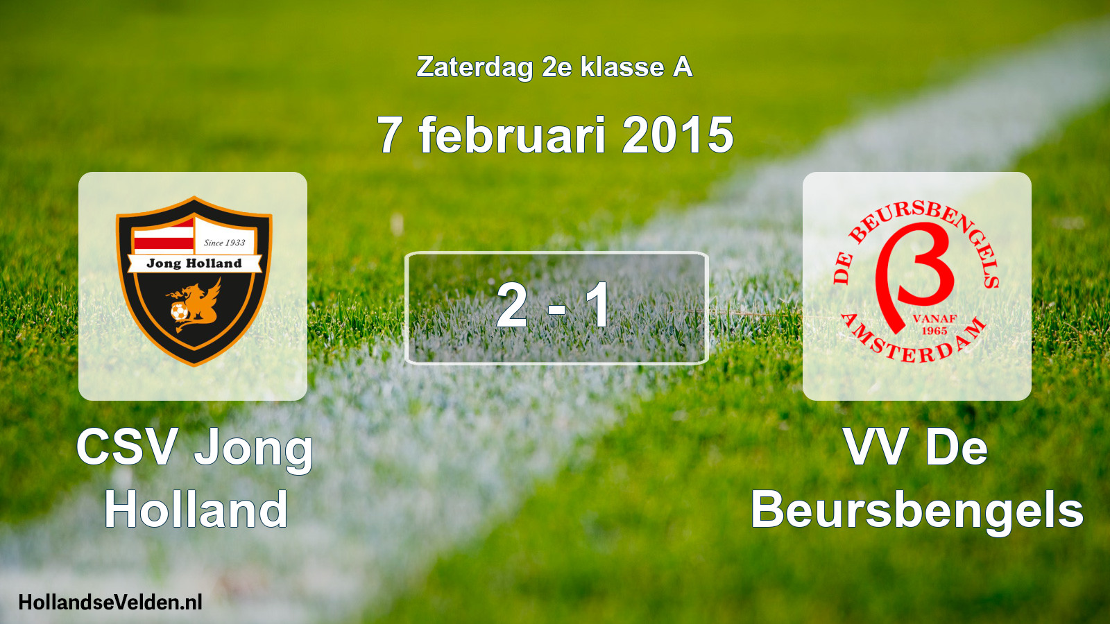 Total number of matches played: CSV Jong Holland - VV De Beursbengels 2 - 1 (7 February 2015)