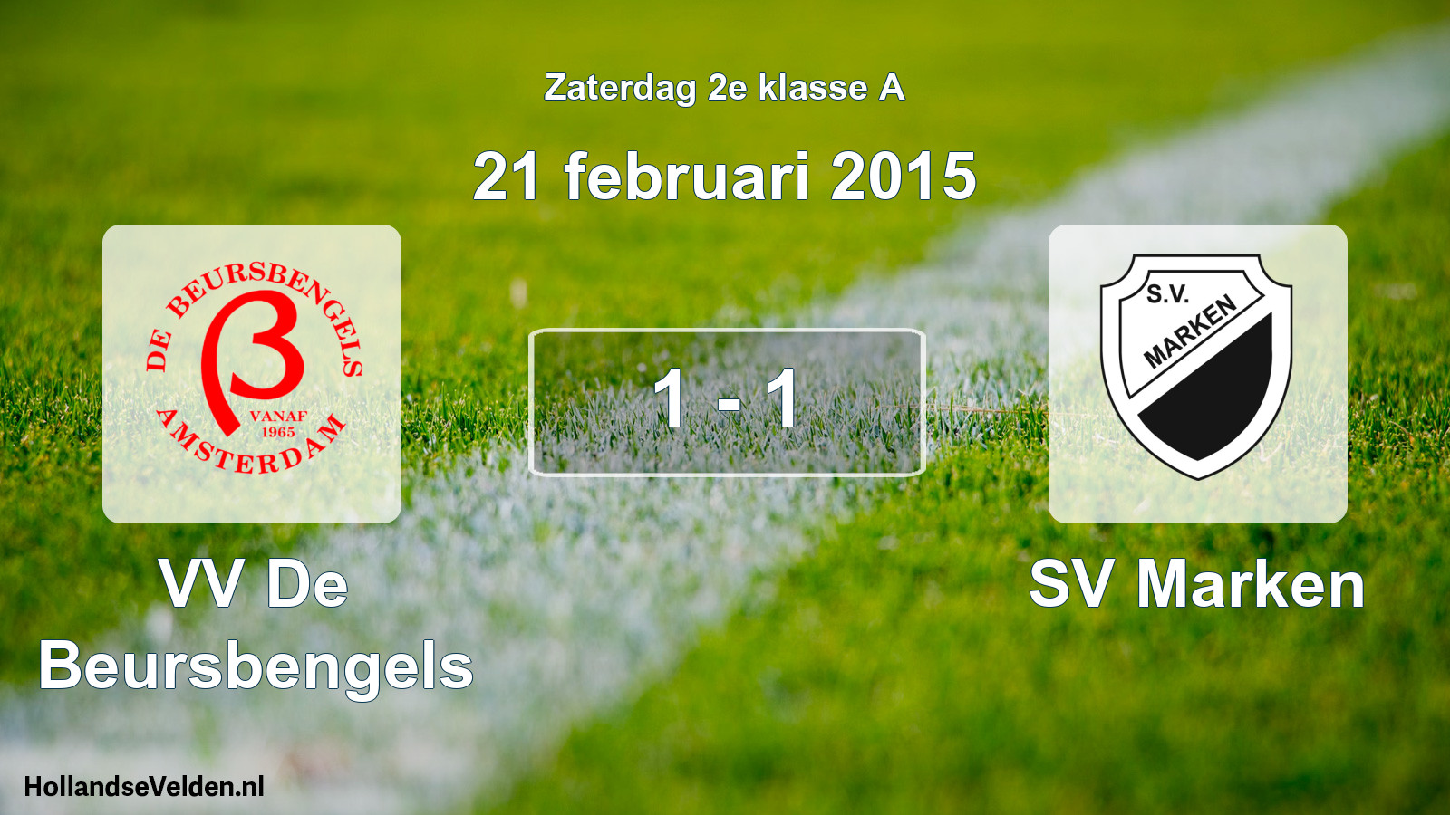 Total number of matches played: VV De Beursbengels - SV Marken 1 - 1 (21 February 2015)