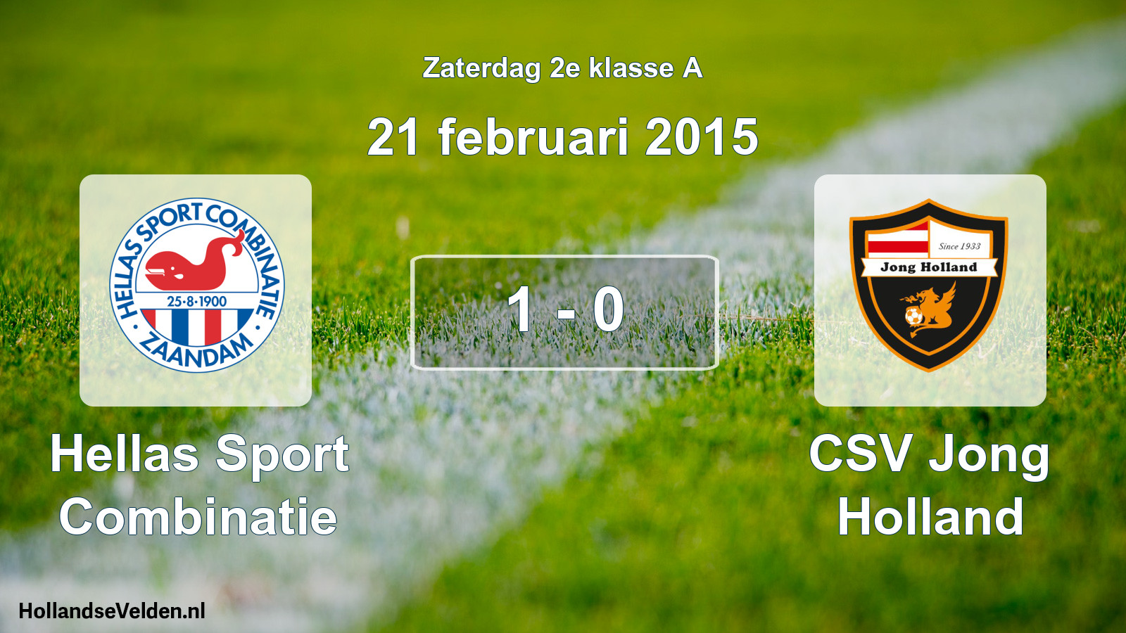 Total number of matches played: Hellas Sport Combinatie - CSV Jong Holland 1 - 0 (21 February 2015)