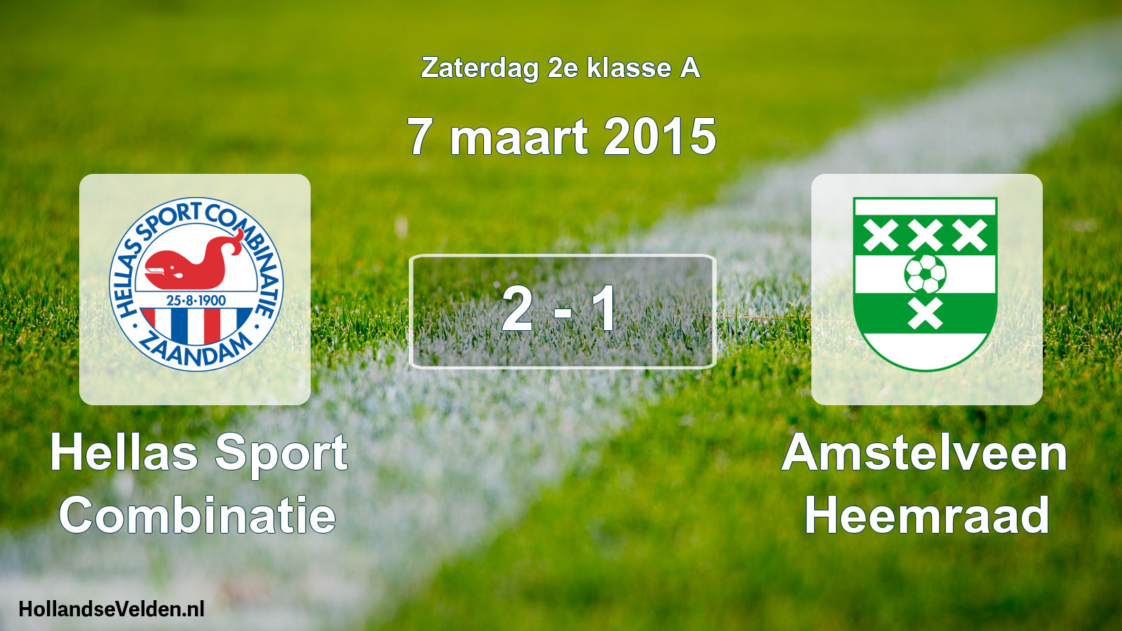 Total number of matches played: Hellas Sport Combinatie - Amstelveen Heemraad 2 - 1 (7 March 2015)