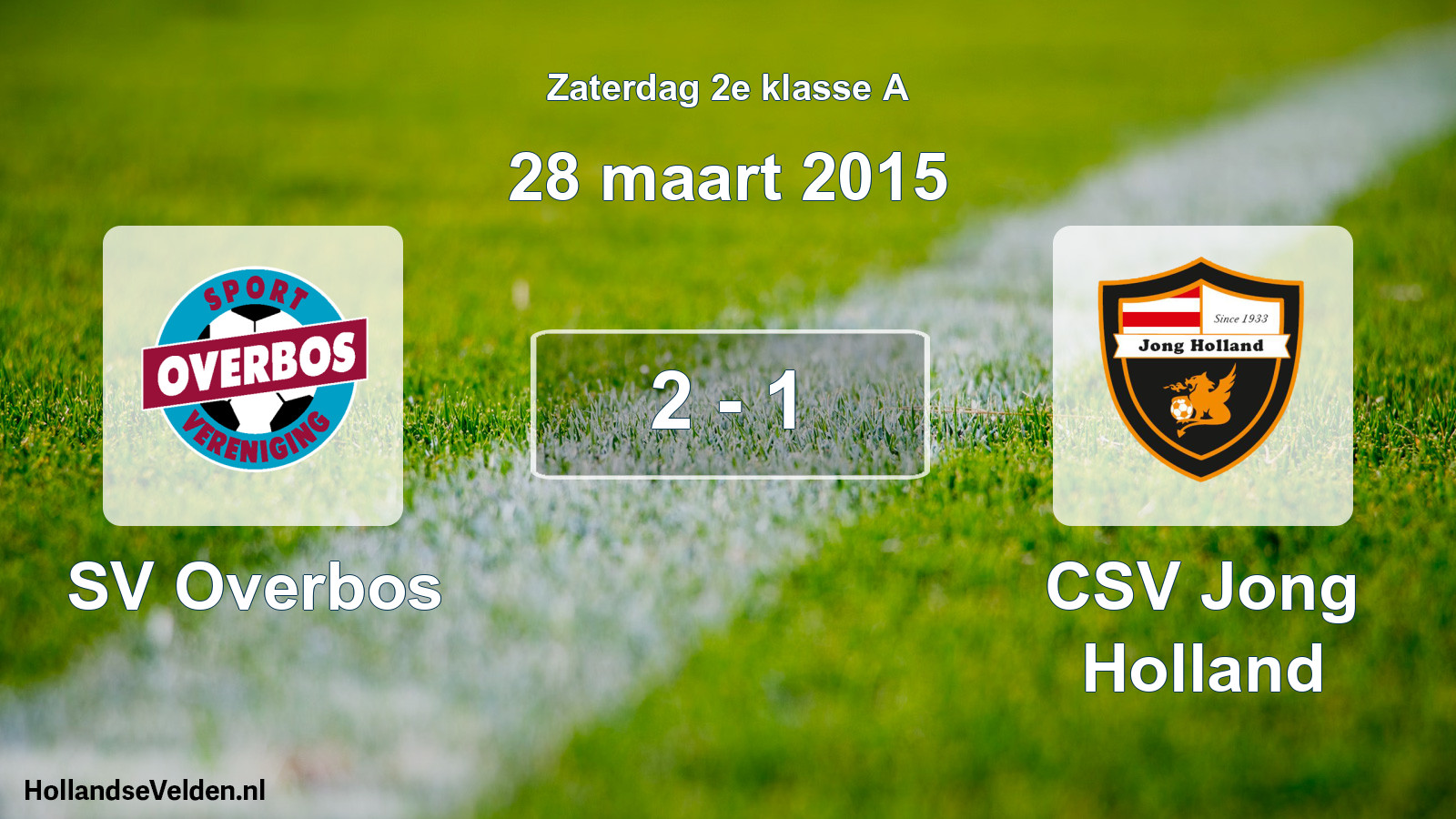 Total number of matches played: SV Overbos - CSV Jong Holland 2 - 1 (28 March 2015)