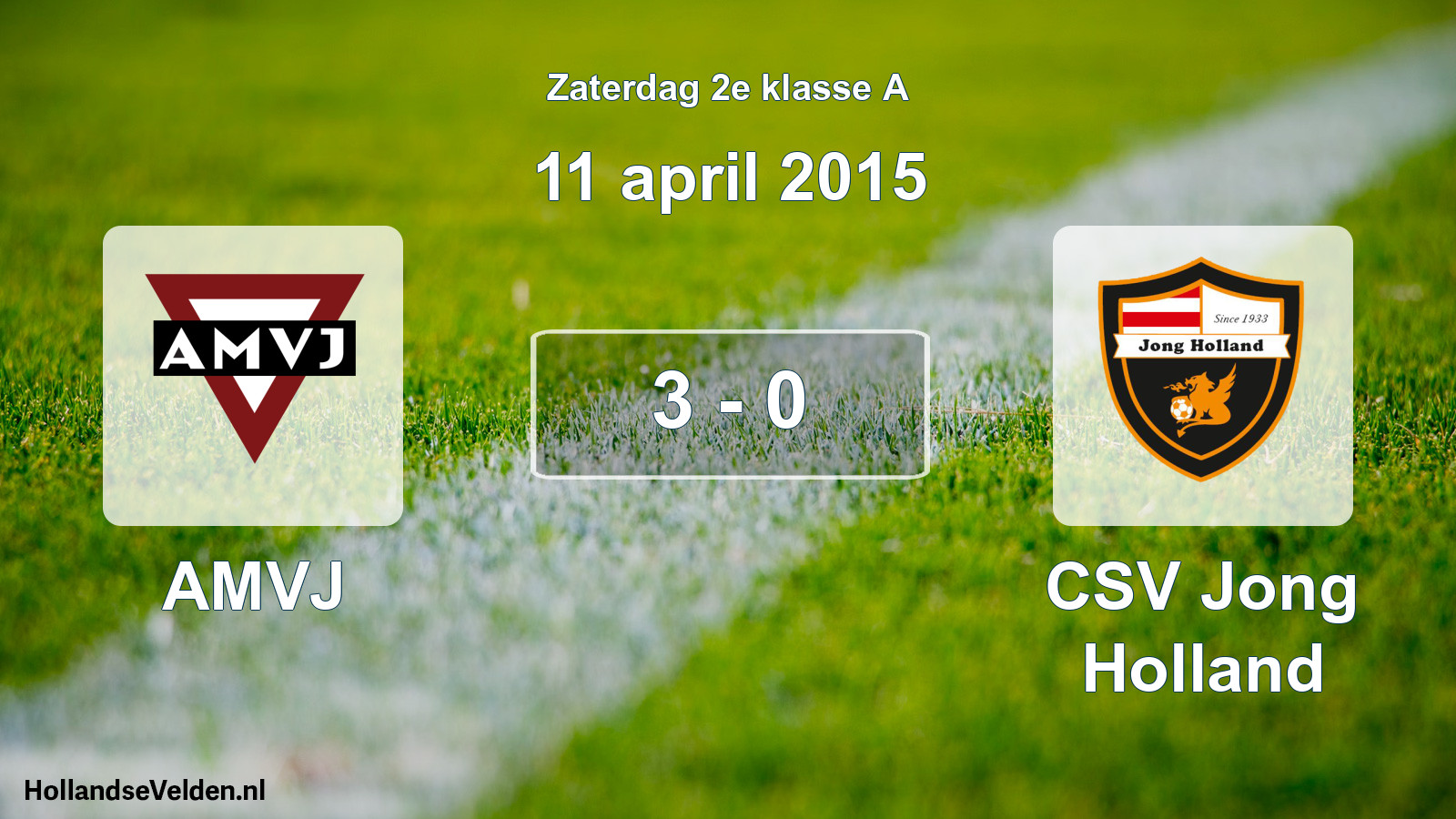 Total number of matches played: AMVJ - CSV Jong Holland 3 - 0 (11 April 2015)