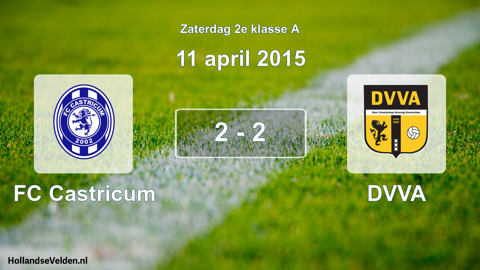 Total number of matches played: FC Castricum - DVVA 2 - 2 (11 April 2015)