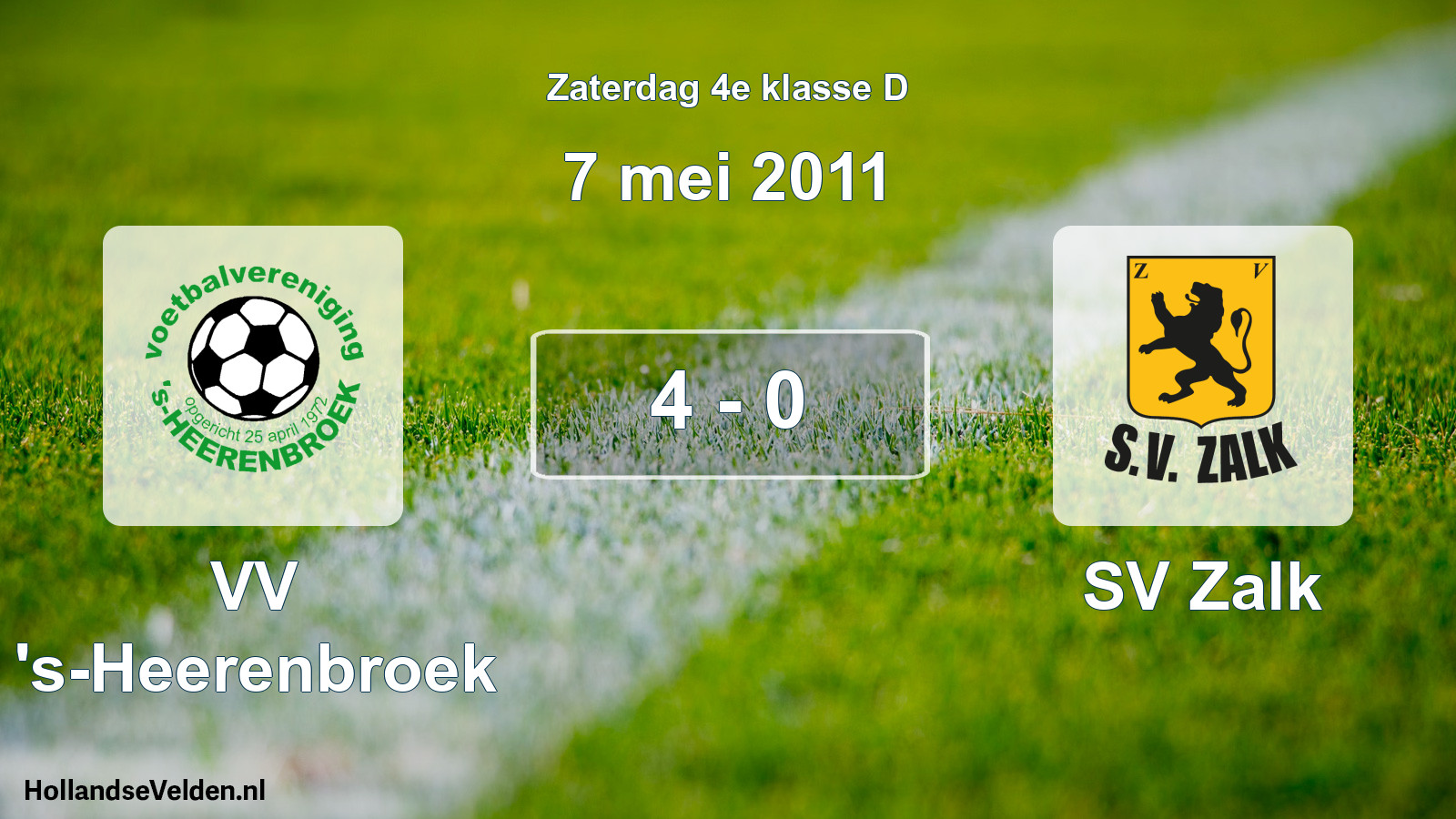 Total number of matches played: VV 's-Heerenbroek - SV Zalk 4 - 0 (7 May 2011)