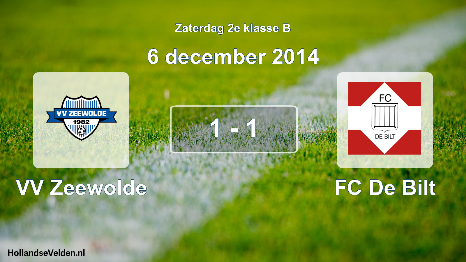 Total number of matches played: VV Zeewolde - FC De Bilt 1 - 1 (6 December 2014)