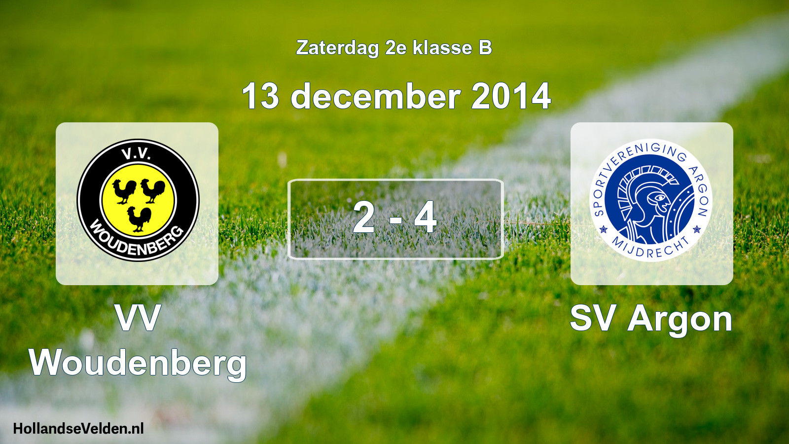 Total number of matches played: VV Woudenberg - SV Argon 2 - 4 (13 December 2014)