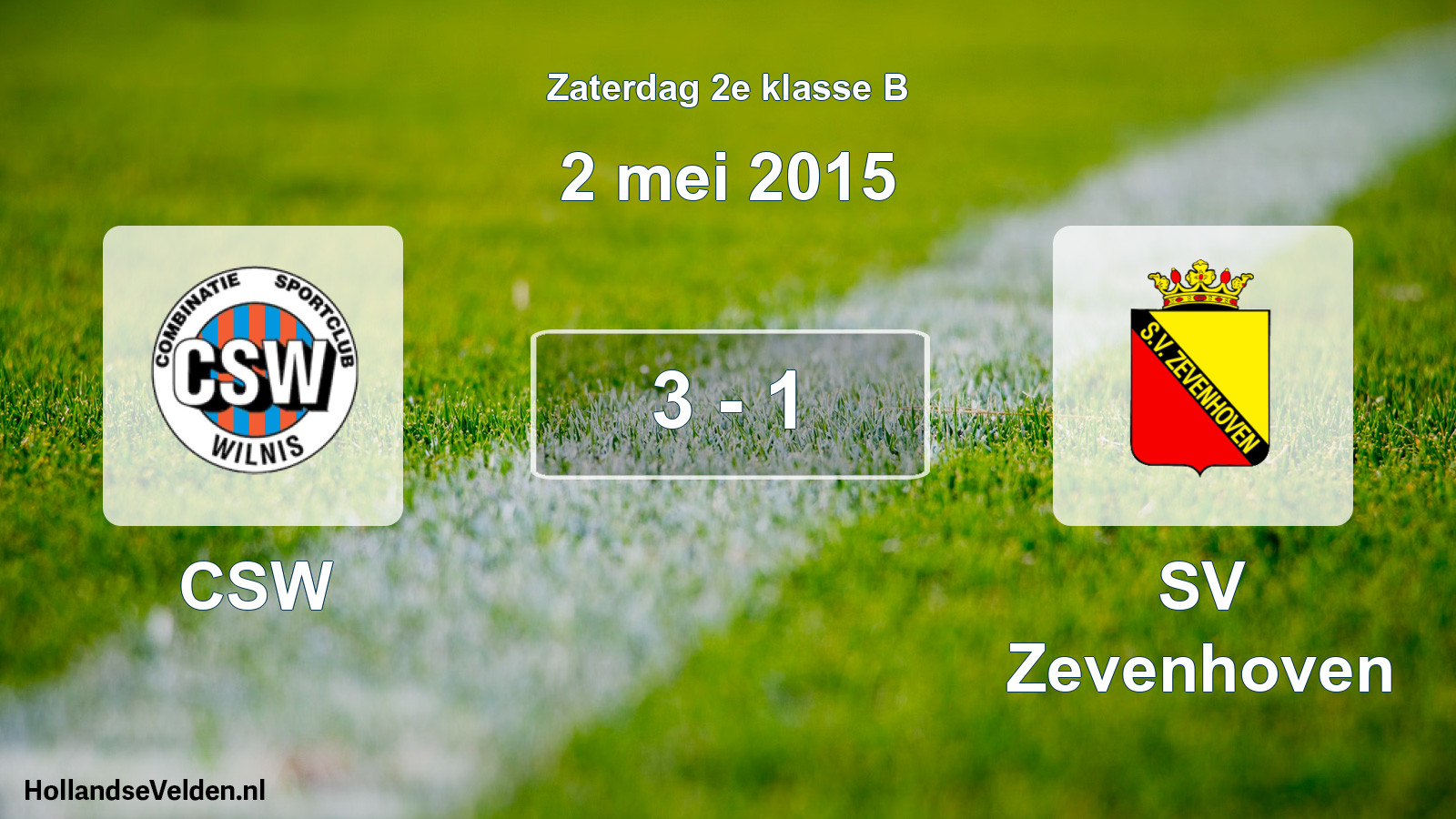 Total number of matches played: CSW - SV Zevenhoven 3 - 1 (2 May 2015)