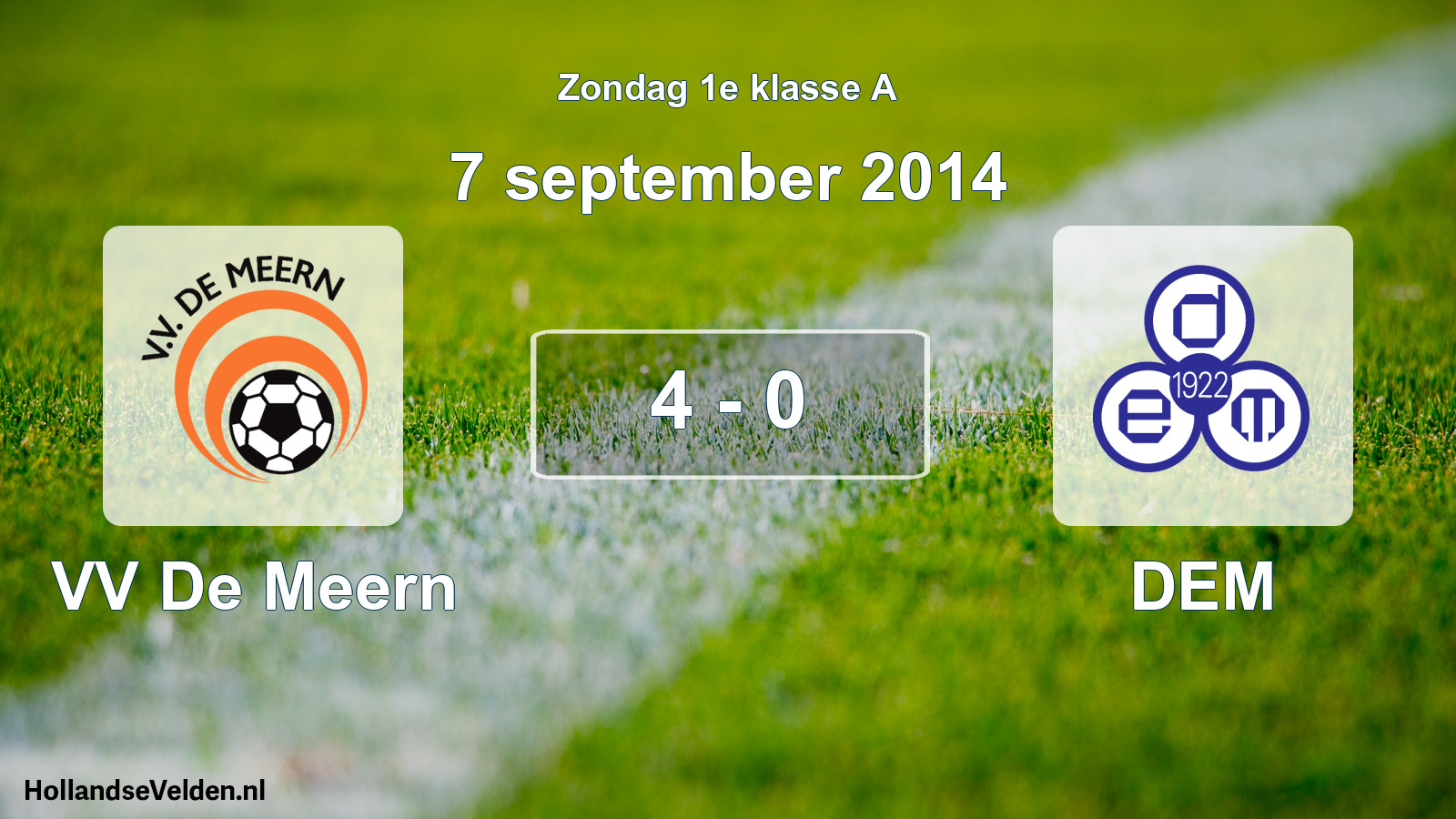 Total number of matches played: VV De Meern - DEM 4 - 0 (7 September 2014)
