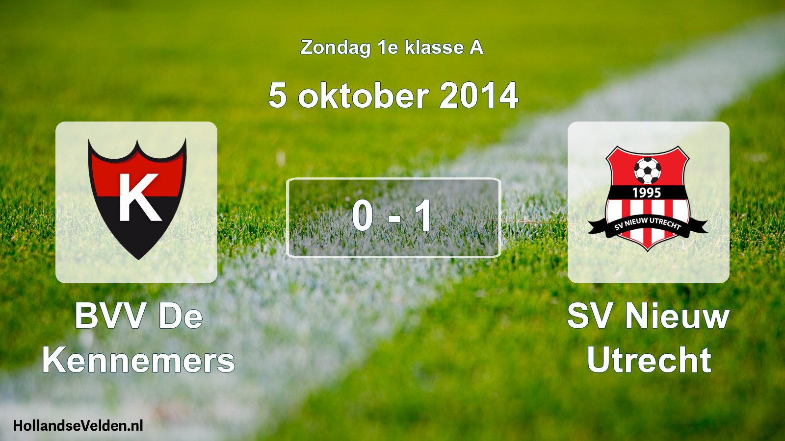 Total number of matches played: BVV De Kennemers - SV Nieuw Utrecht 0 - 1 (5 October 2014)