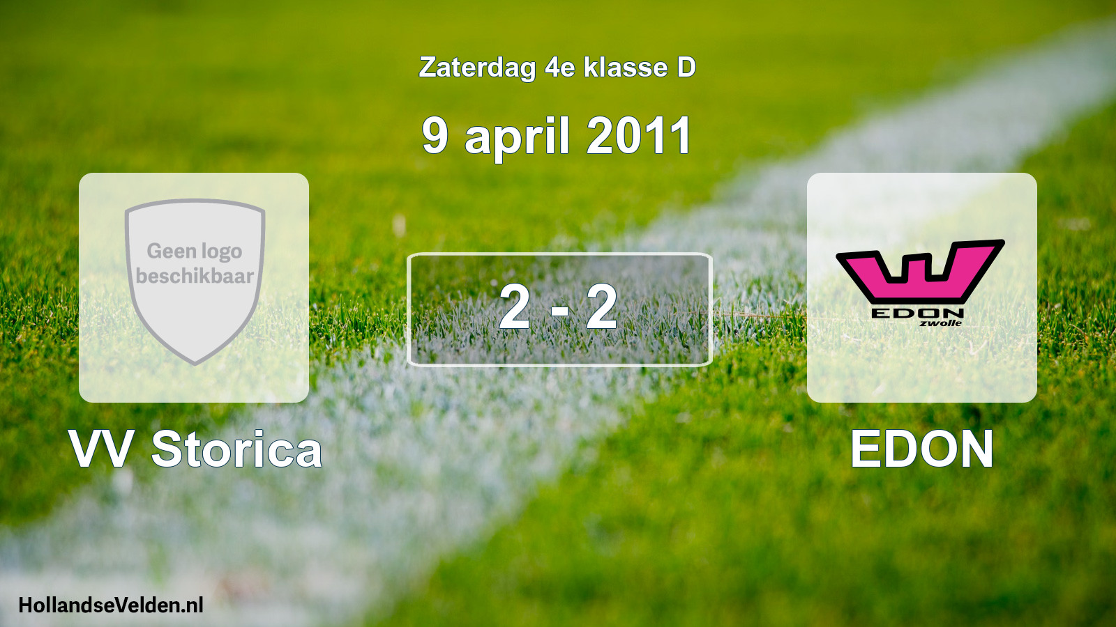 Total number of matches played: VV Storica - EDON 2 - 2 (9 April 2011)