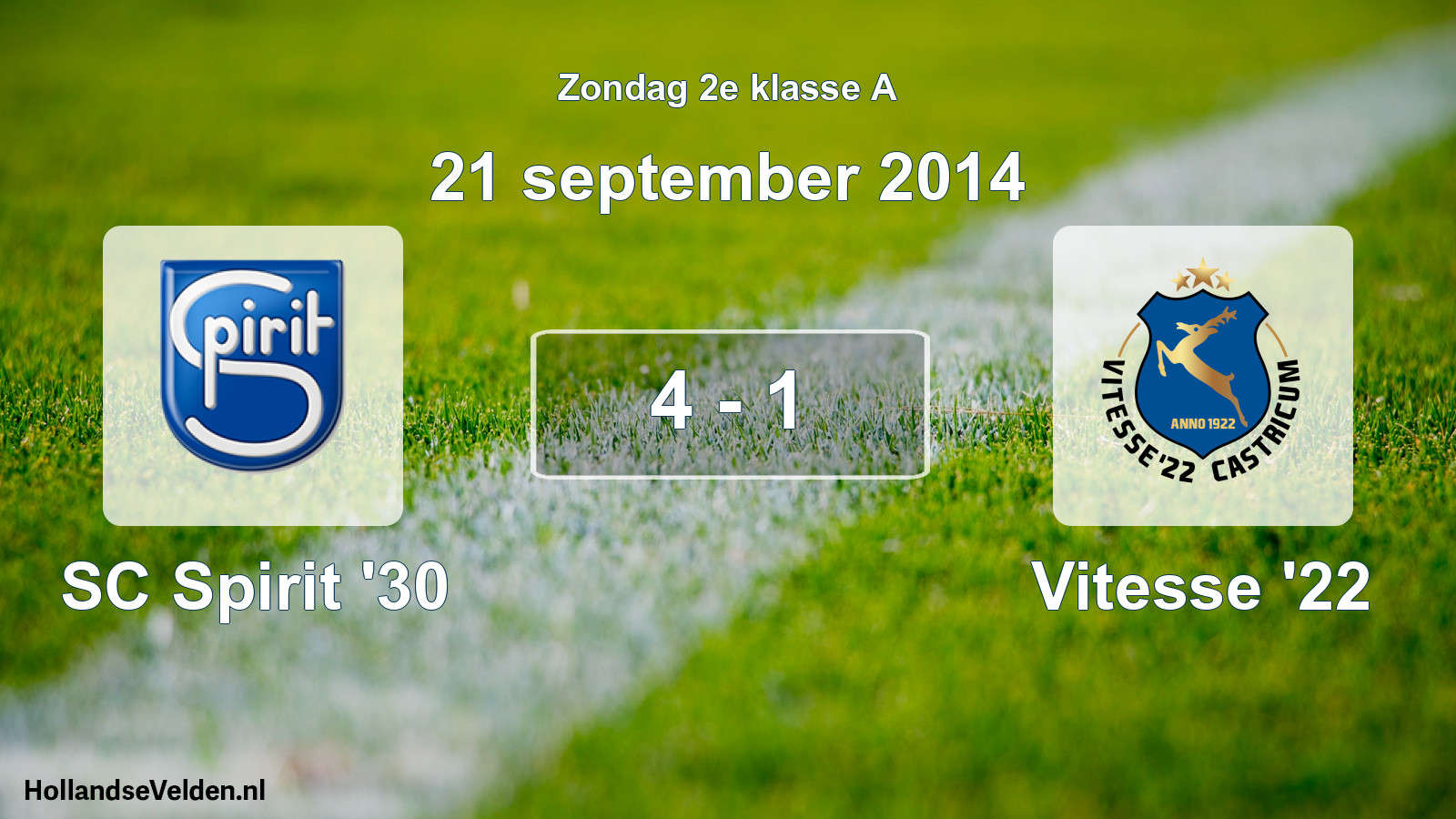 Total number of matches played: SC Spirit '30 - Vitesse '22 4 - 1 (21 September 2014)