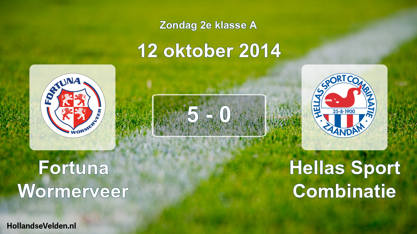 Total number of matches played: Fortuna Wormerveer - Hellas Sport Combinatie 5 - 0 (12 October 2014)
