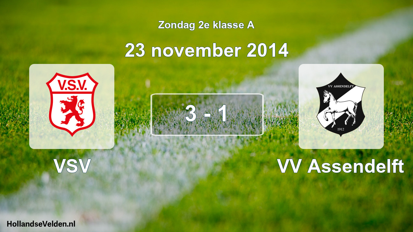 Total number of matches played: VSV - VV Assendelft 3 - 1 (23 November 2014)