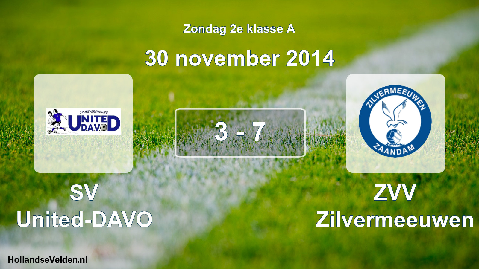 Total number of matches played: SV United-DAVO - ZVV Zilvermeeuwen 3 - 7 (30 November 2014)