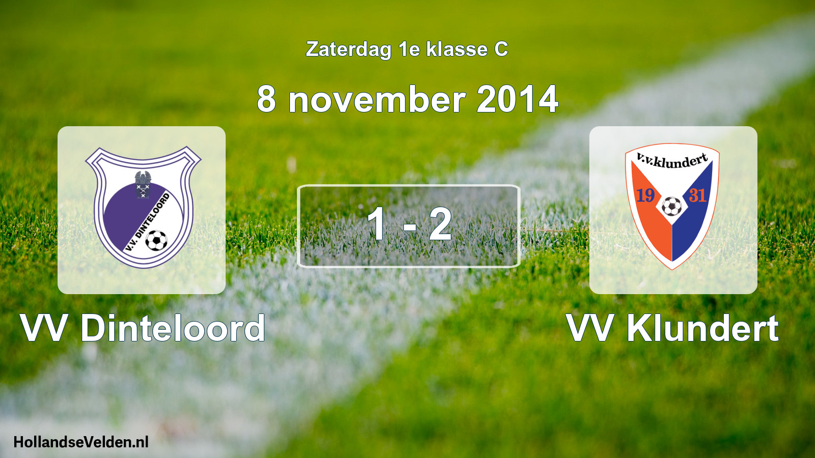Total number of matches played: VV Dinteloord - VV Klundert 1 - 2 (8 November 2014)