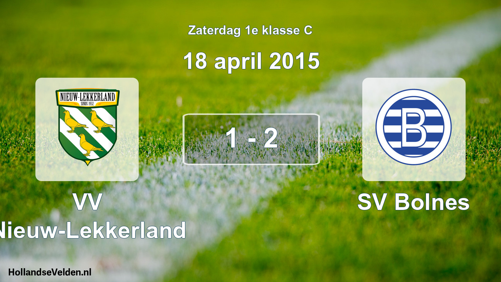 Total number of matches played: VV Nieuw-Lekkerland - SV Bolnes 1 - 2 (18 April 2015)