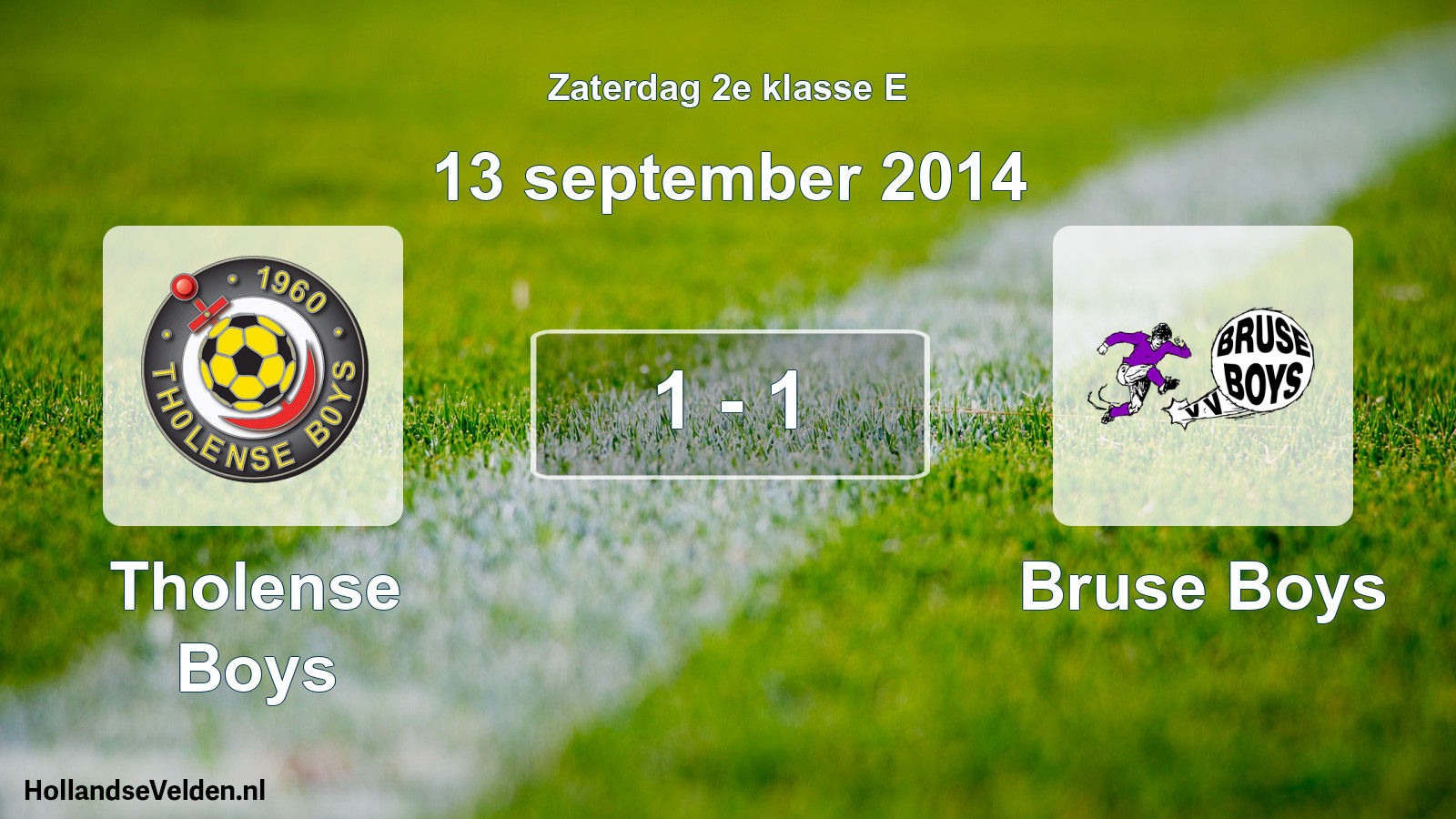 Total number of matches played: Tholense Boys - Bruse Boys 1 - 1 (13 September 2014)