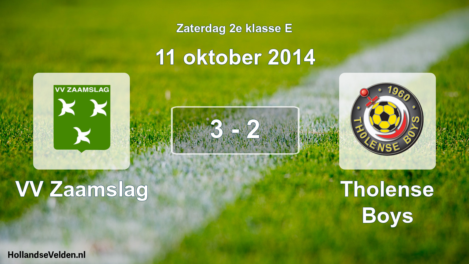Total number of matches played: VV Zaamslag - Tholense Boys 3 - 2 (11 October 2014)