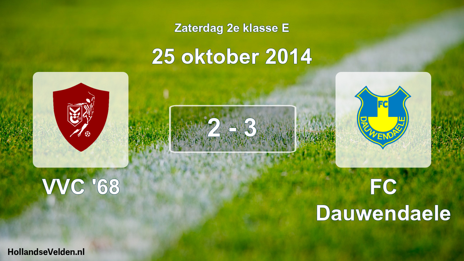 Total number of matches played: VVC '68 - FC Dauwendaele 2 - 3 (25 October 2014)