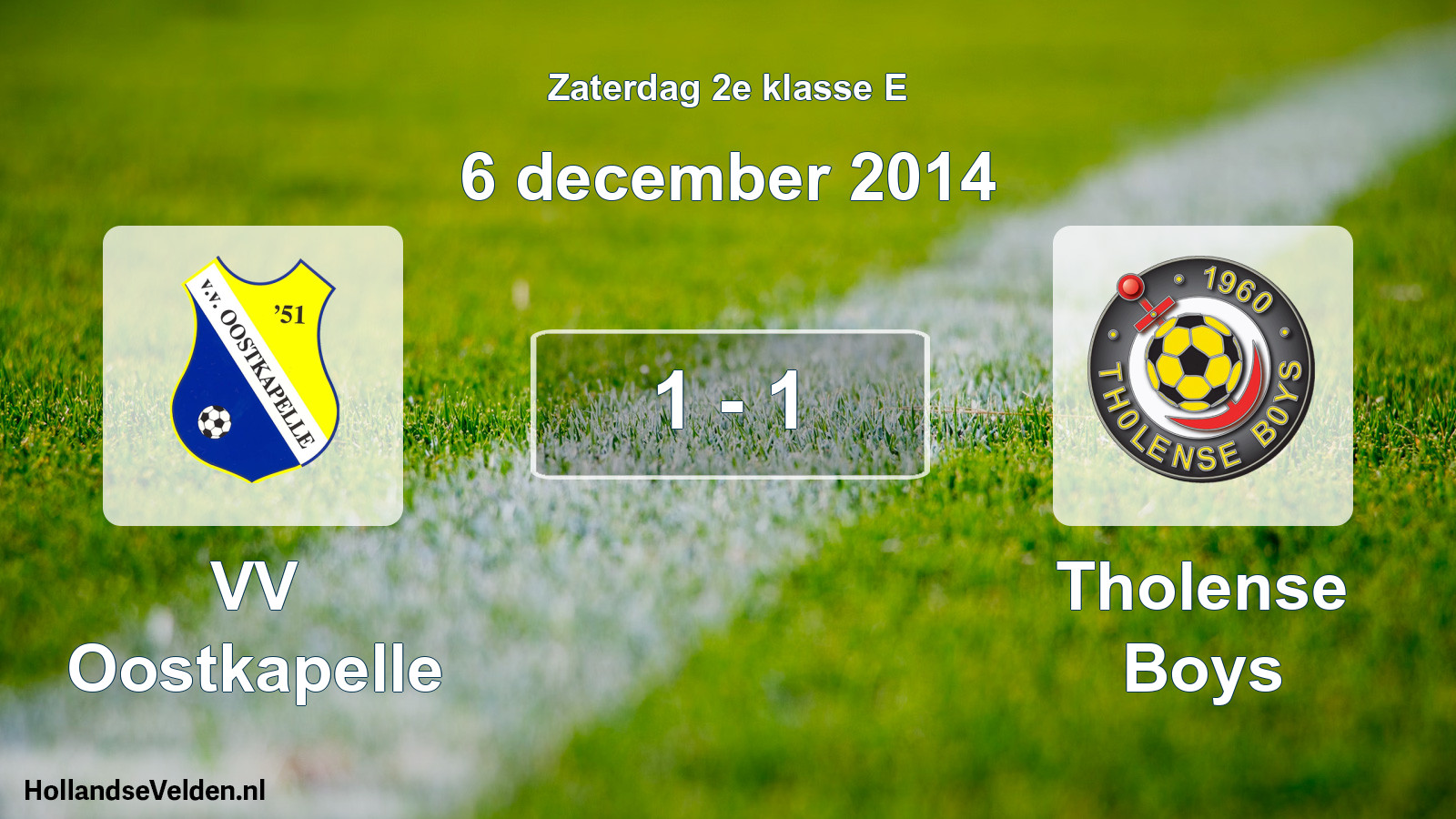 Total number of matches played: VV Oostkapelle - Tholense Boys 1 - 1 (6 December 2014)