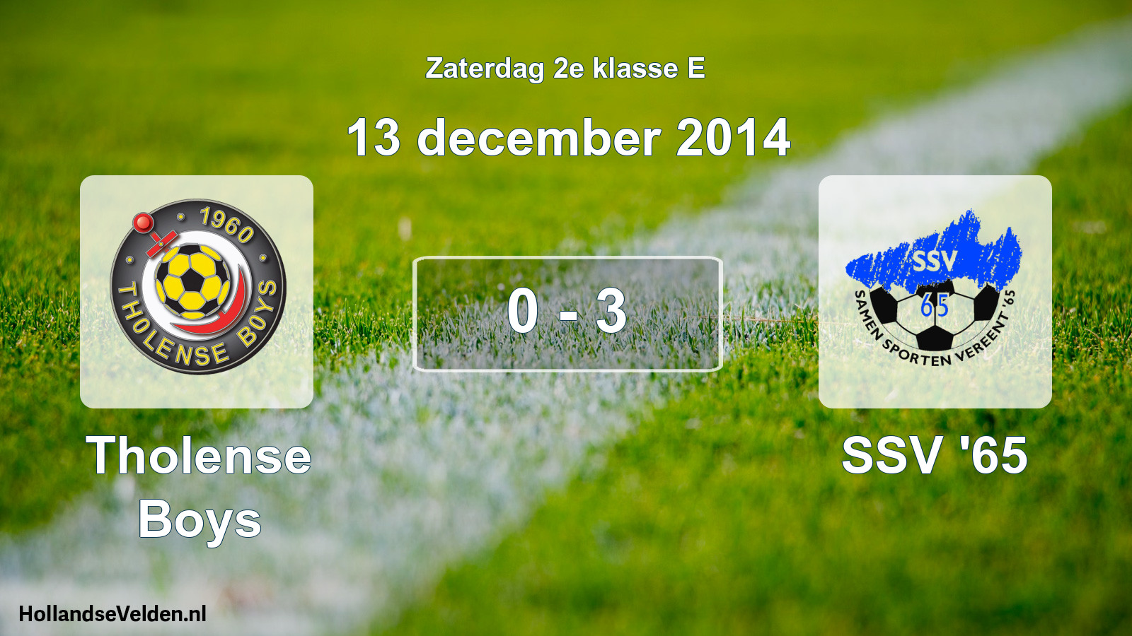 Total number of matches played: Tholense Boys - SSV '65 0 - 3 (13 December 2014)