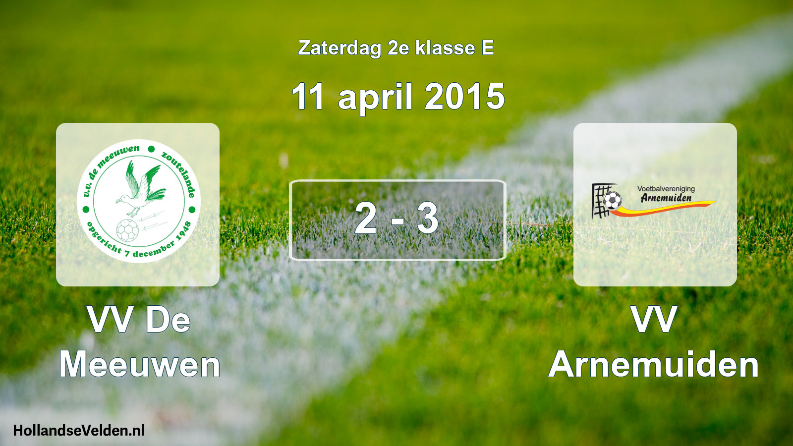 Total number of matches played: VV De Meeuwen - VV Arnemuiden 2 - 3 (11 April 2015)