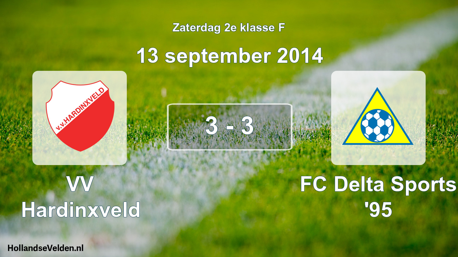 Total number of matches played: VV Hardinxveld - FC Delta Sports '95 3 - 3 (13 September 2014)