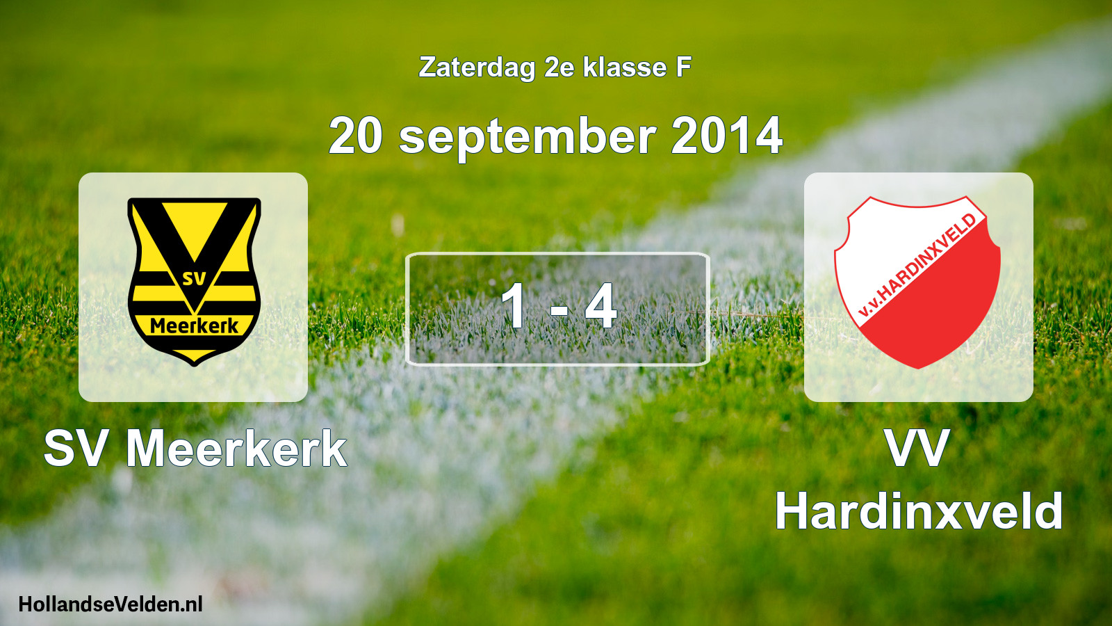 Total number of matches played: SV Meerkerk - VV Hardinxveld 1 - 4 (20 September 2014)
