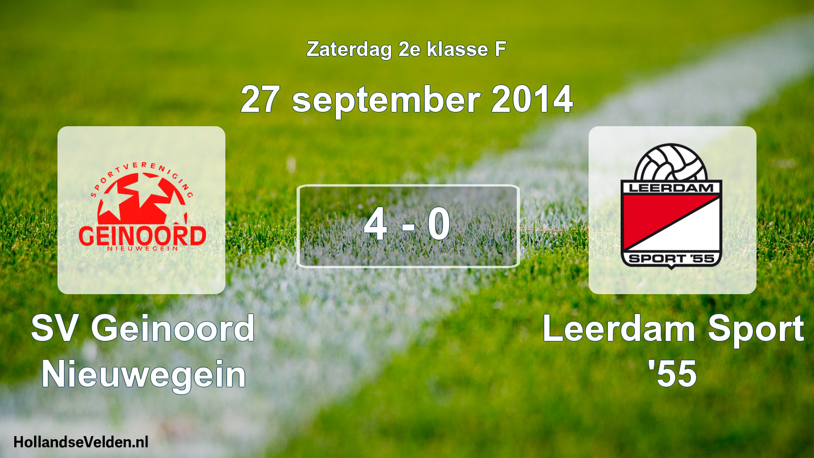 Total number of matches played: SV Geinoord Nieuwegein - Leerdam Sport '55 4 - 0 (27 September 2014)