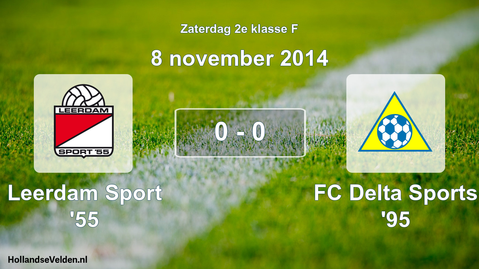 Total number of matches played: Leerdam Sport '55 - FC Delta Sports '95 0 - 0 (8 November 2014)