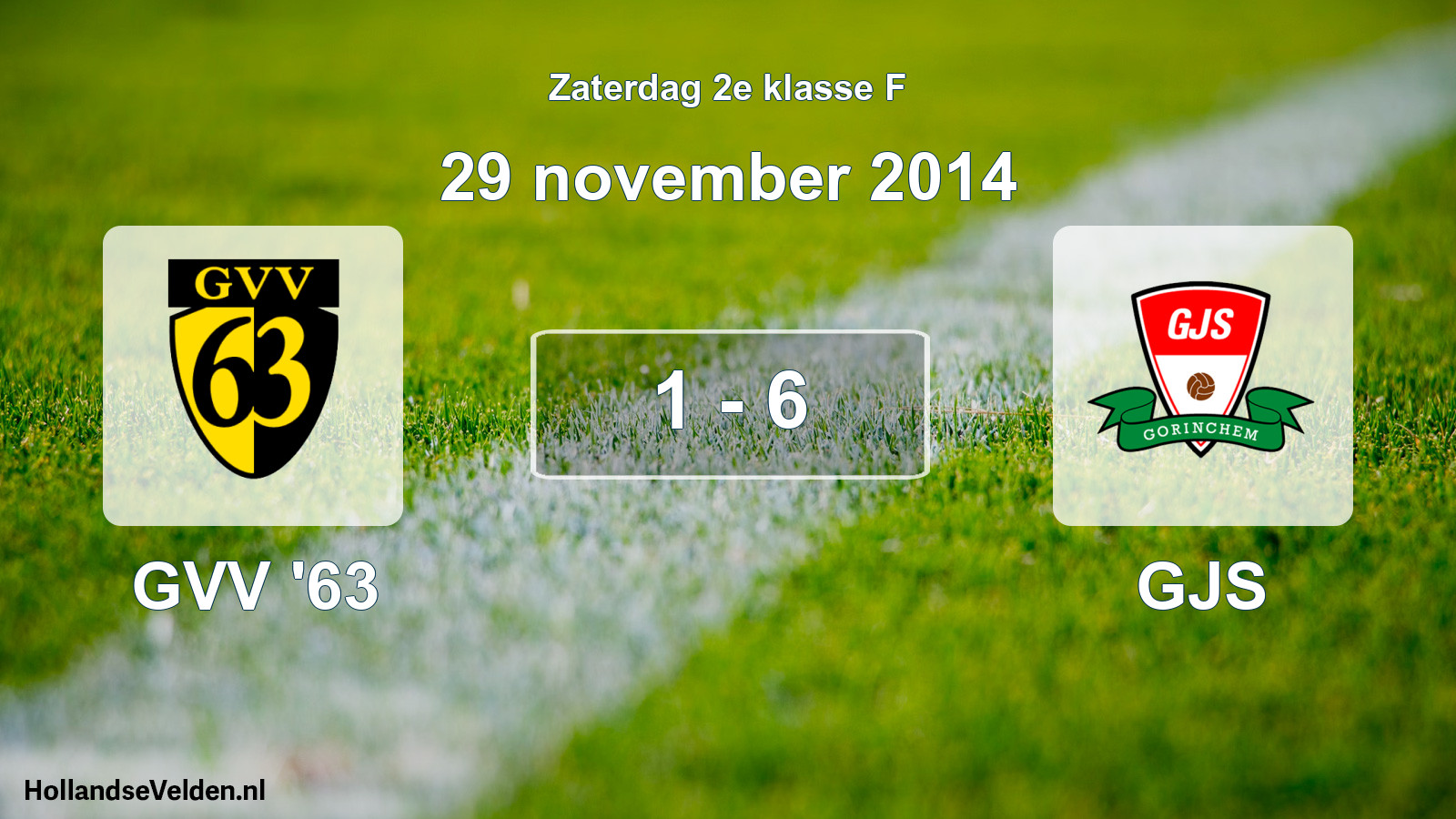 Total number of matches played: GVV '63 - GJS 1 - 6 (29 November 2014)