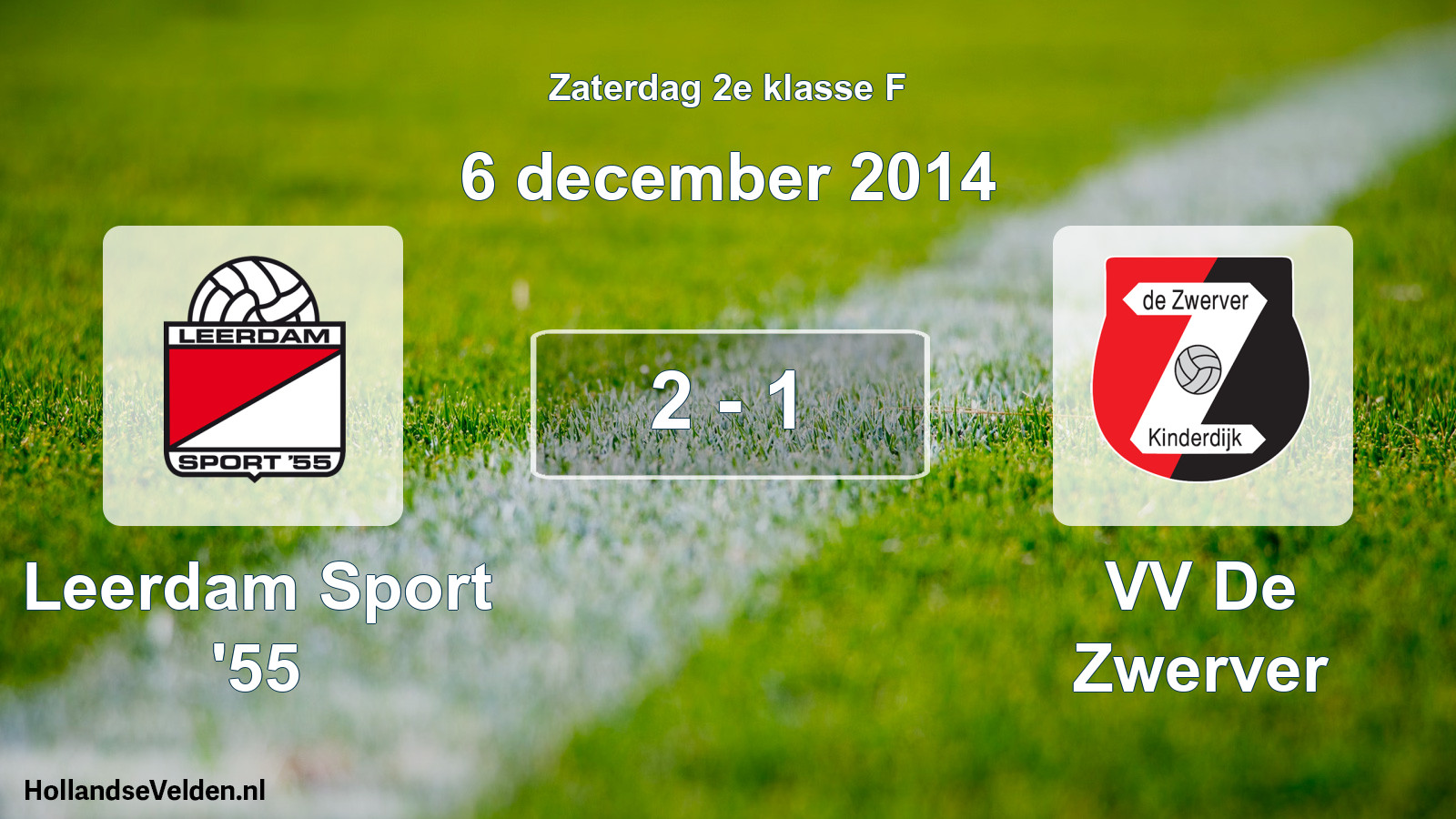Total number of matches played: Leerdam Sport '55 - VV De Zwerver 2 - 1 (6 December 2014)