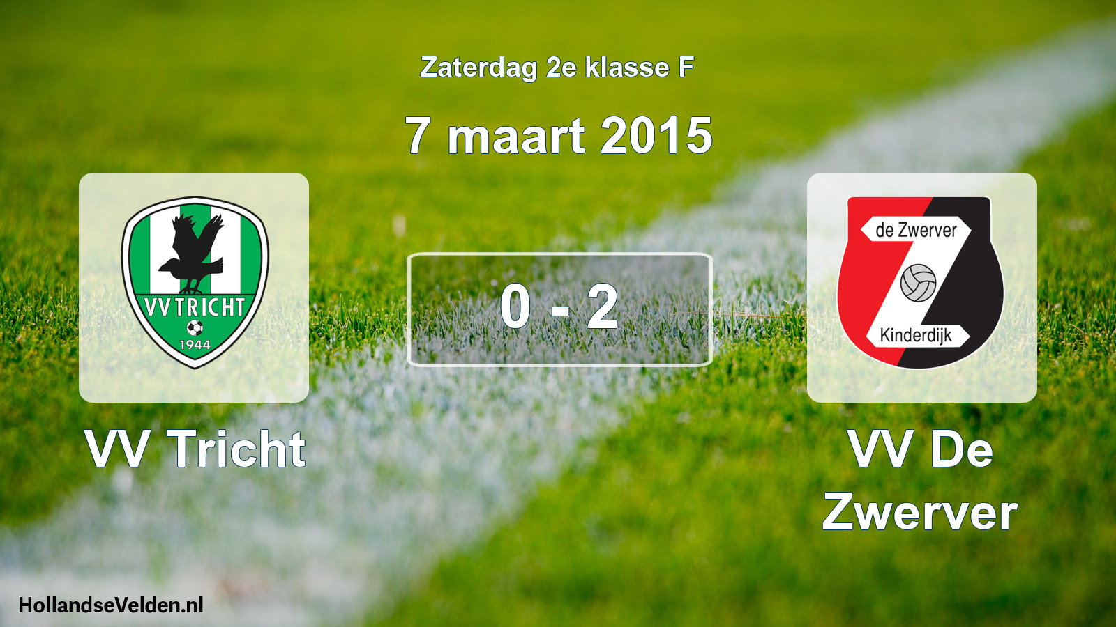 Total number of matches played: VV Tricht - VV De Zwerver 0 - 2 (7 March 2015)
