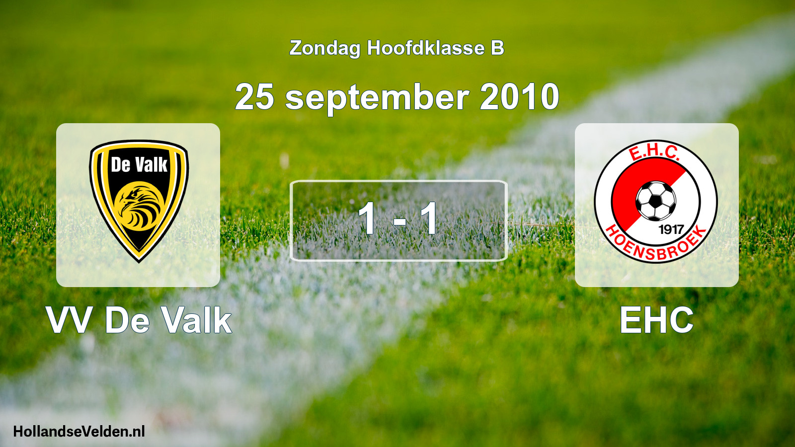 Total number of matches played: VV De Valk - EHC 1 - 1 (25 September 2010)