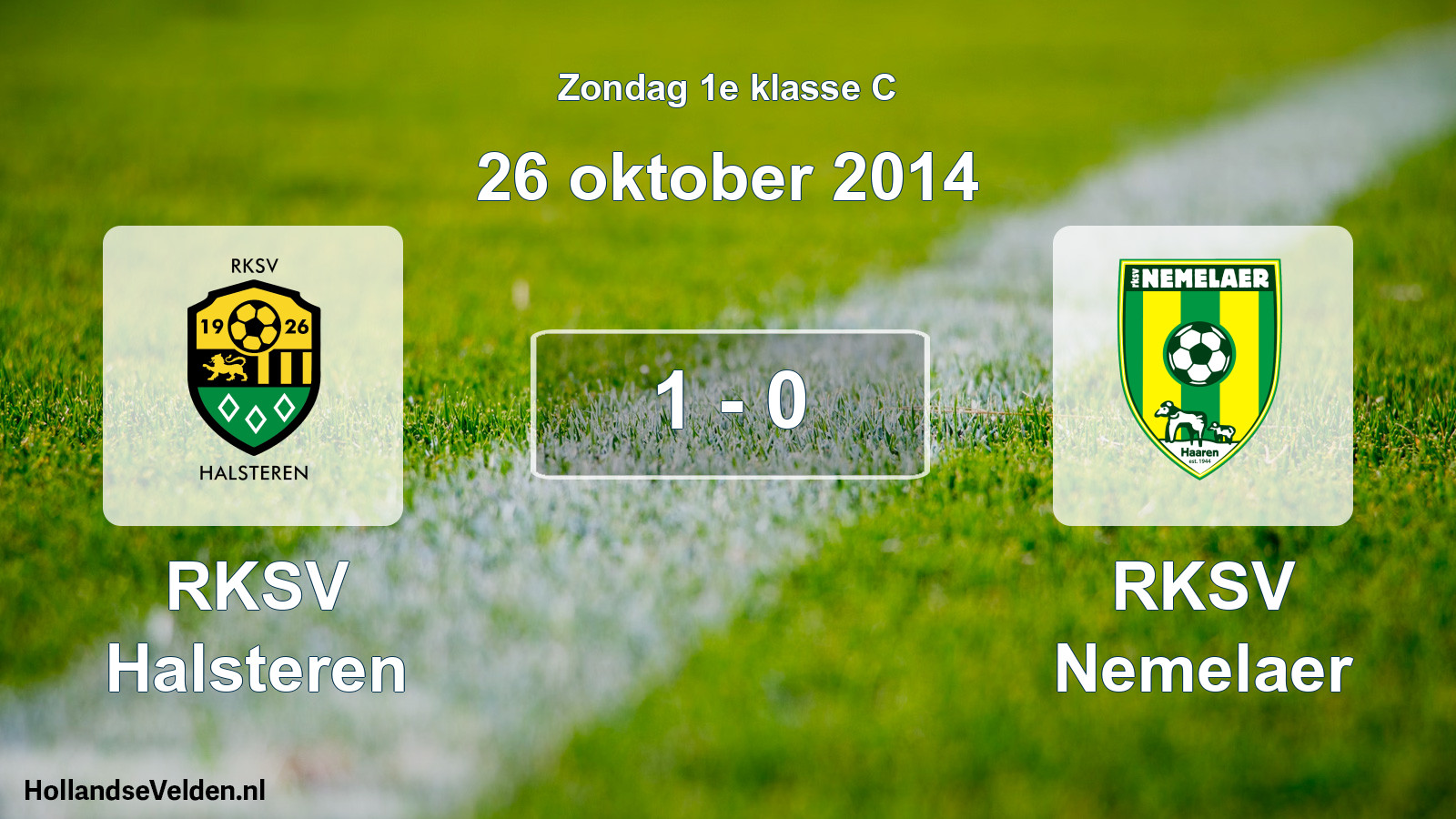 Total number of matches played: RKSV Halsteren - RKSV Nemelaer 1 - 0 (26 October 2014)
