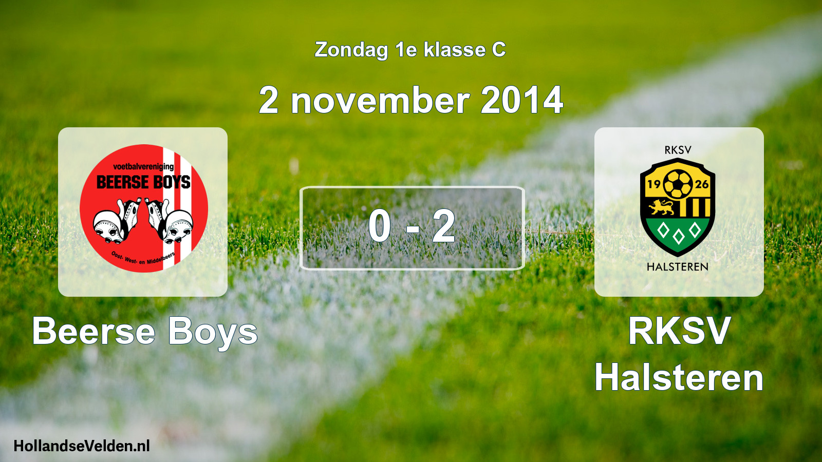 Total number of matches played: Beerse Boys - RKSV Halsteren 0 - 2 (2 November 2014)