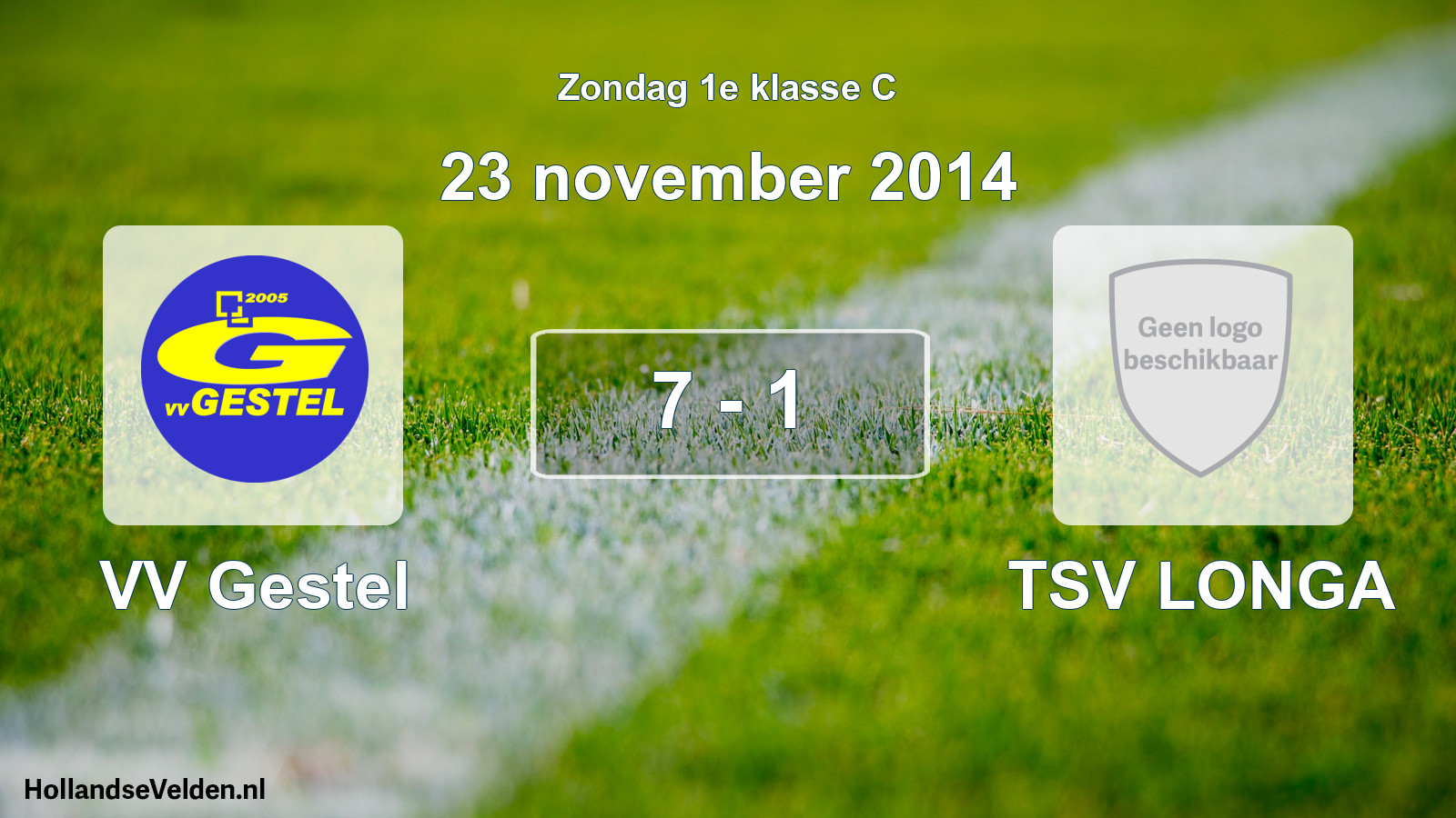 Total number of matches played: VV Gestel - TSV LONGA 7 - 1 (23 November 2014)