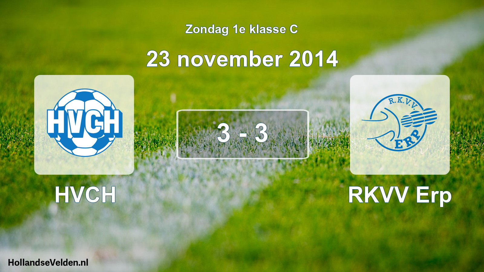 Total number of matches played: HVCH - RKVV Erp 3 - 3 (23 November 2014)