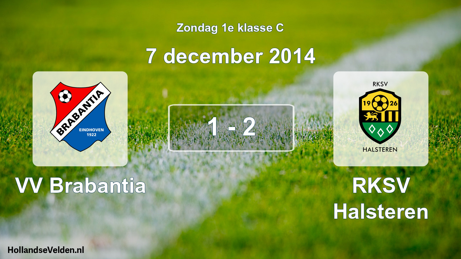 Total number of matches played: VV Brabantia - RKSV Halsteren 1 - 2 (7 December 2014)