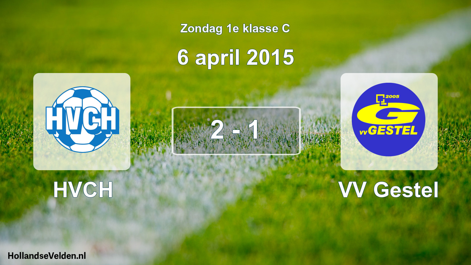 Total number of matches played: HVCH - VV Gestel 2 - 1 (6 April 2015)