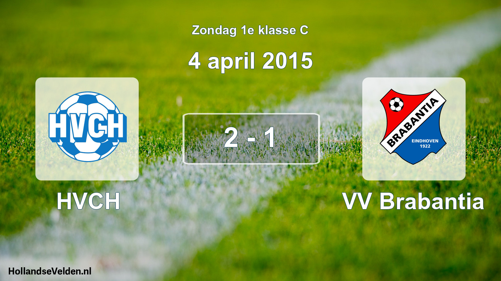 Total number of matches played: HVCH - VV Brabantia 2 - 1 (4 April 2015)