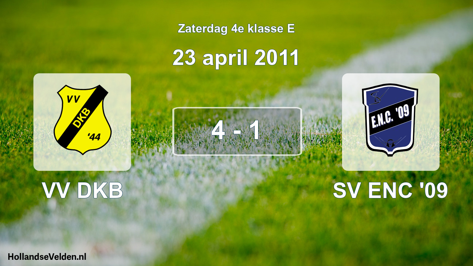 Total number of matches played: VV DKB - SV ENC '09 4 - 1 (23 April 2011)