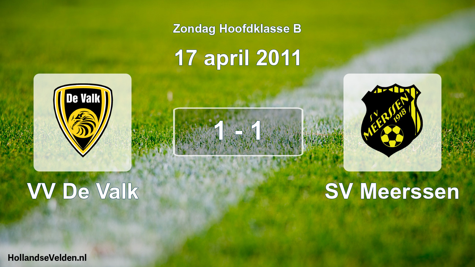 Total number of matches played: VV De Valk - SV Meerssen 1 - 1 (17 April 2011)